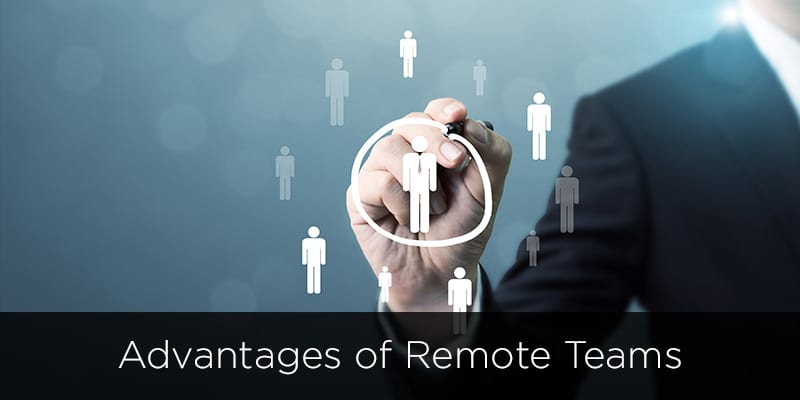 The Advantages of Remote Development Teams