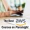 The Best Amazon Web Services Courses on Pluralsight