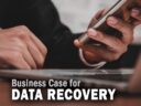 Enterprise Technology: The Business Case for Data Recovery