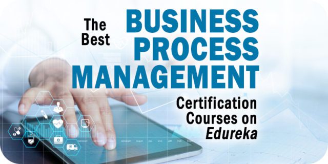 Business-Process-Management-Certification-Courses-on-Edureka-1.jpg