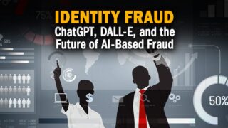 ChatGPT, DALL-E, and the Future of AI-Based Identity Fraud