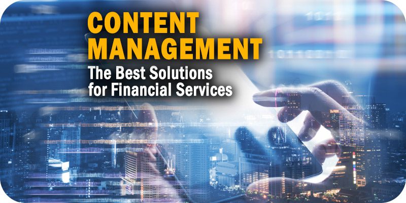 Content Management Solutions for Financial Services