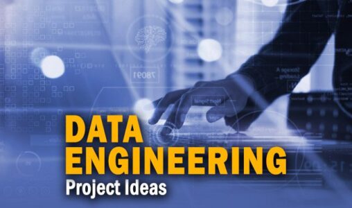 Data Engineering Project Ideas