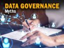 The 5 Greatest Data Governance Myths and How to Avoid Them