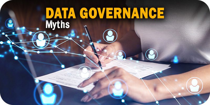 Data Governance Myths
