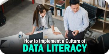 How Organizations Can Implement a Culture of Data Literacy