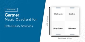 What’s Changed: 2020 Gartner Magic Quadrant for Data Quality Solutions