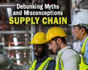 Debunking-Common-Supply-Chain-Myths-and-Misconceptions.jpg