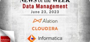 Data Management News for the Week of June 23; Updates from Alation, Cloudera, Informatica & More