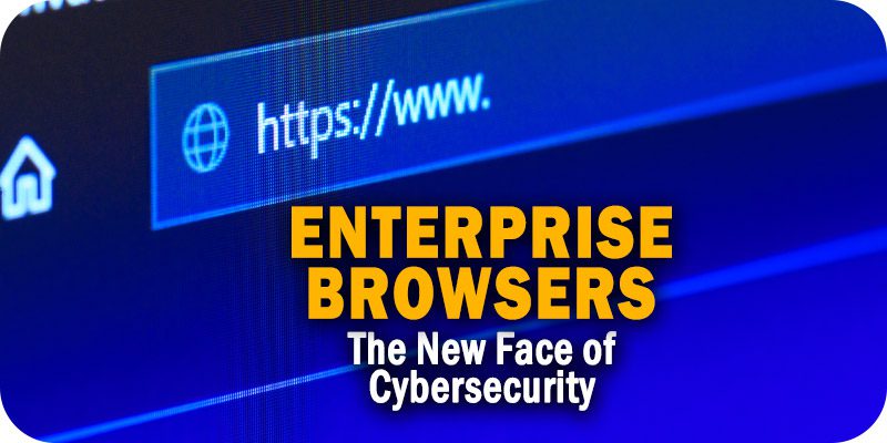 enterprise browsers