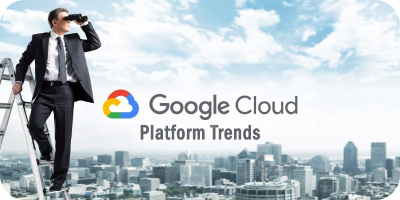 Google Cloud Platform Trends