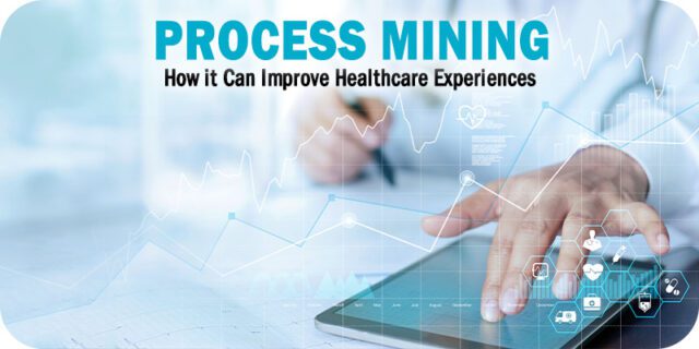 How-Process-Mining-in-Healthcare-can-Improve-the-Employee-and-Patient-Experience.jpg