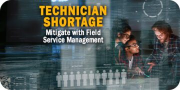 How to Mitigate the Technician Shortage with Field Service Management