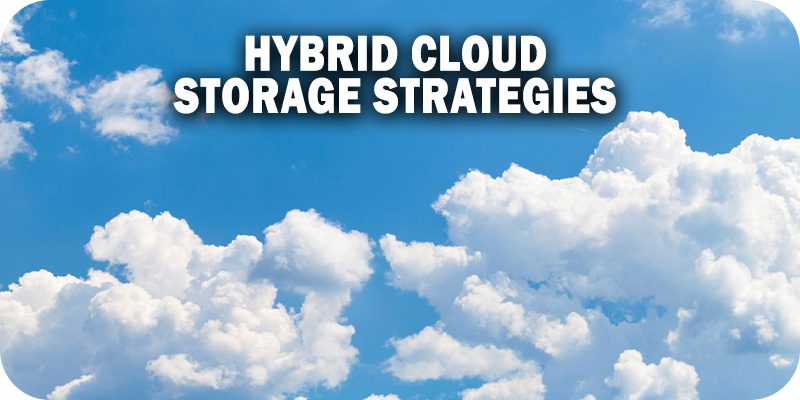 Hybrid Cloud Storage Strategies