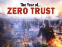 Is 2023 the “Year of Zero Trust?” Well, Maybe…