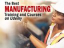 7 of the Best Manufacturing Training Courses on Udemy Worth Taking
