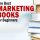 The 11 Best Marketing Books for Beginners to Consider Reading