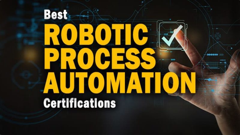 The Best Robotic Process Automation Certifications to Take Online in 2023