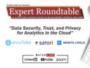 What to Expect at Solutions Review’s Expert Roundtable: Data Security, Trust & Privacy for Cloud Analytics on June 8