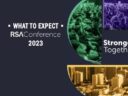 What to Expect at the RSA Conference 2023 Cybersecurity Event April 24-27