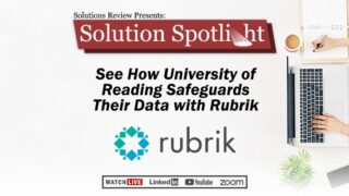 What to Expect at Solutions Review’s Spotlight with Rubrik on July 20
