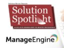 What to Expect at the Solutions Spotlight with ManageEngine on March 16