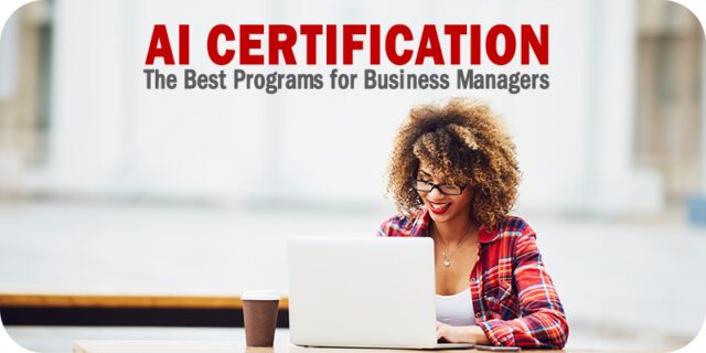 The-Best-AI-Certification-Programs-for-Business-Managers-to-Enroll-In.jpg
