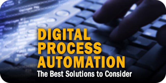 The-Best-Digital-Process-Automation-Solutions-to-Consider.jpg