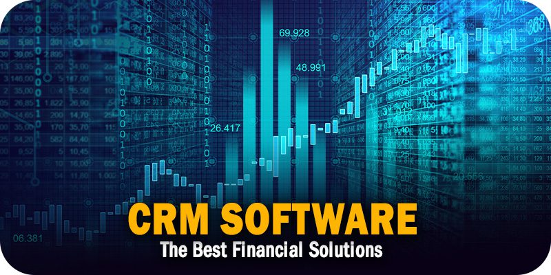 The Best Financial CRM Software Solutions