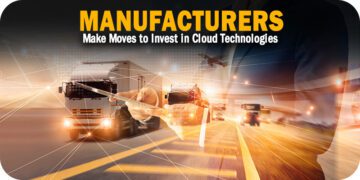 The Time is Now: Smart Manufacturers Make Moves to Invest in Cloud Technologies