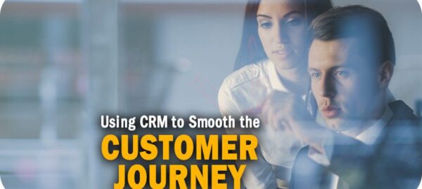 Three Ways Businesses Can Smooth the Customer Journey with CRM