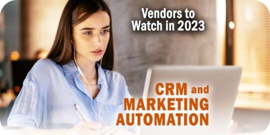 Vendors-to-Watch-CRM-and-Marketing-Automation.jpg