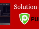 PureVPN Solution Spotlight: Key Features + How to Install and Set Up