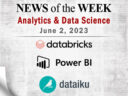 Analytics and Data Science News for the Week of June 2; Updates from Databricks, Dataiku, Power BI & More