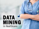 The Role of Data Mining in Healthcare & Why it Matters: A Brief